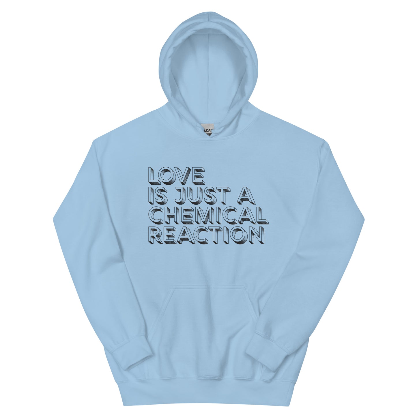 love is just a chemical reaction hoodie