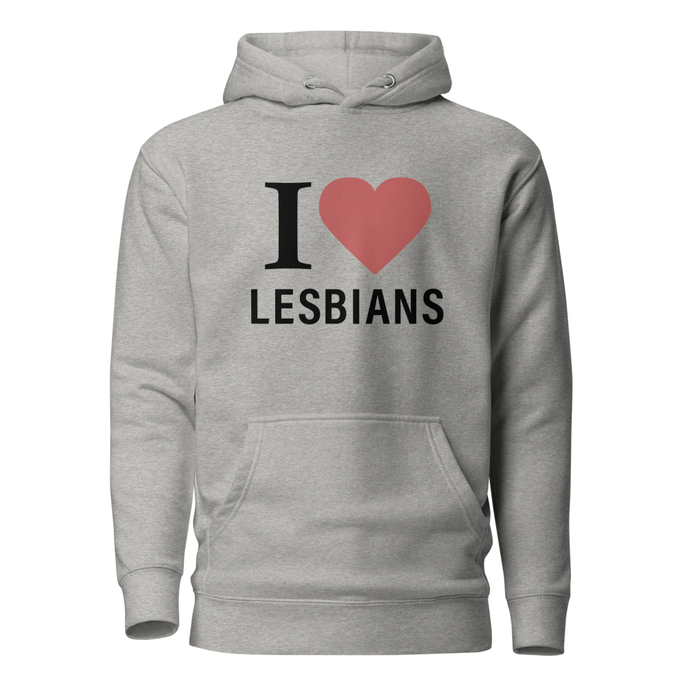 i love lesbians hoodie