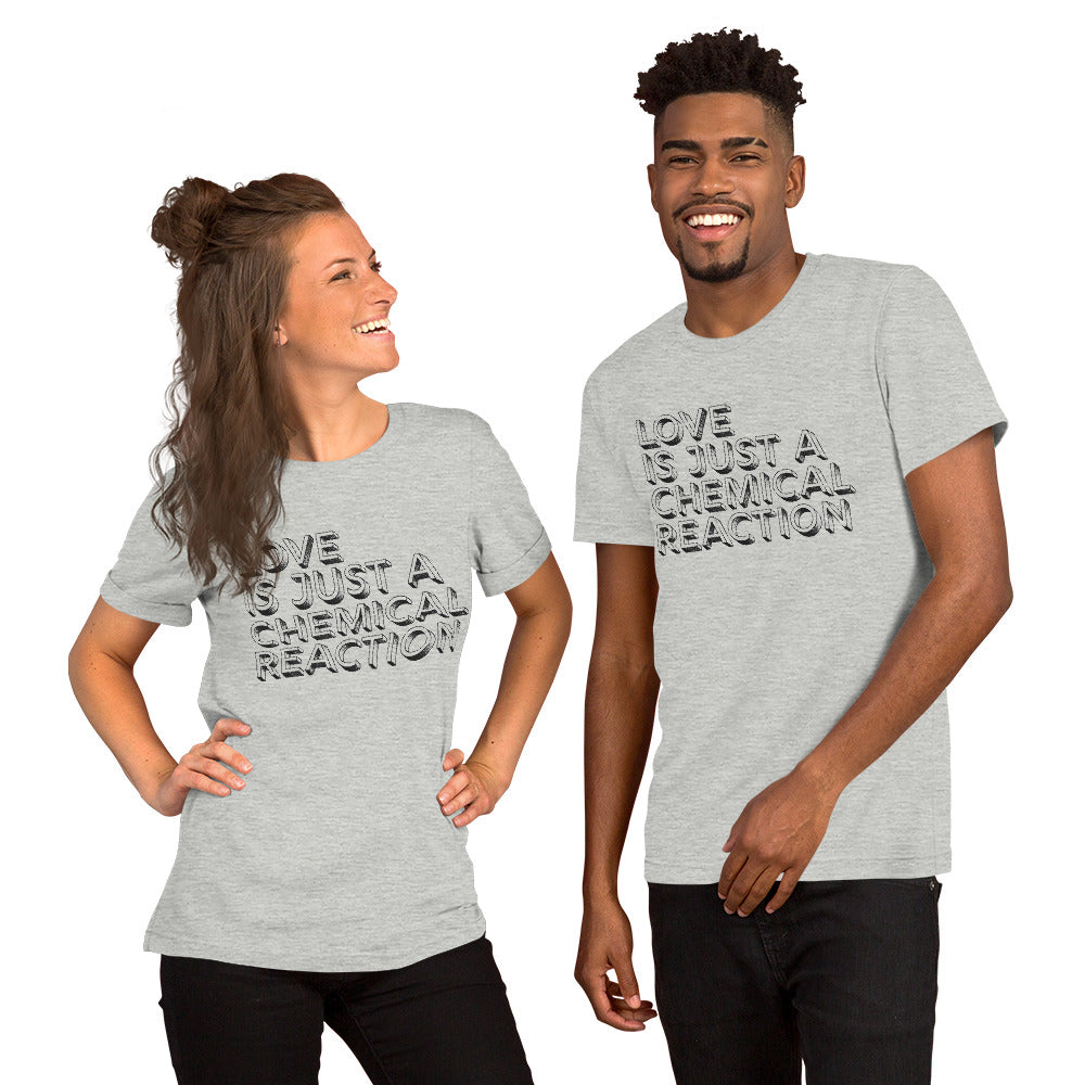 Love is Just a Chemical Reaction | Bella & Canvas Unisex T-shirt