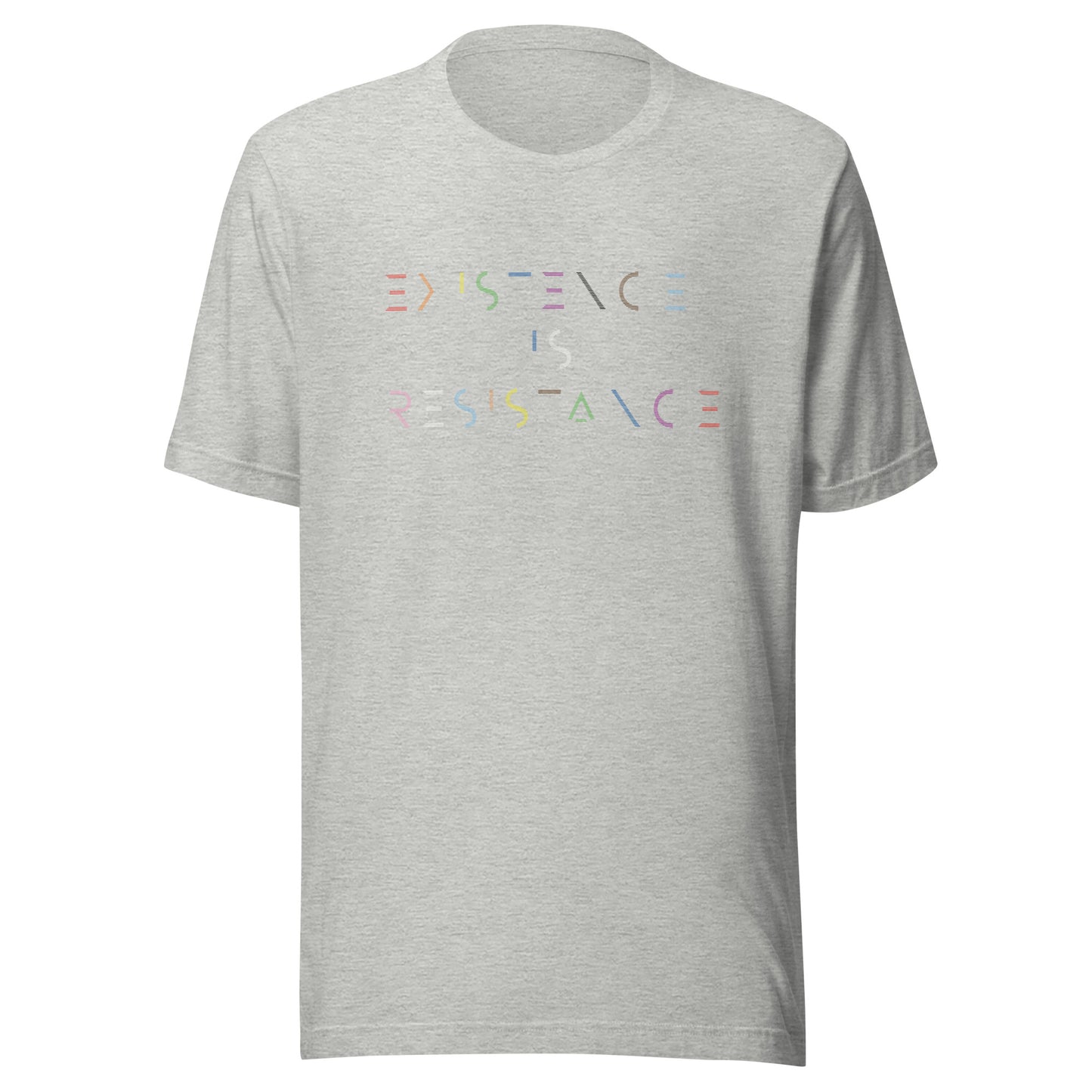 Existence is Resistance | Bella + Canvas Unisex T-shirt